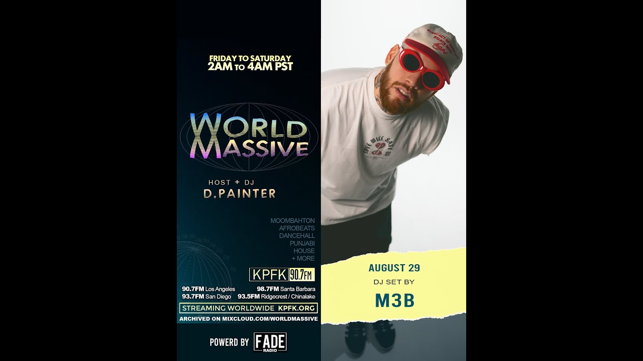 WORLD MASSIVE WITH D PAINTER + M3B | KPFK 90.7 FM | LOS ANGELES