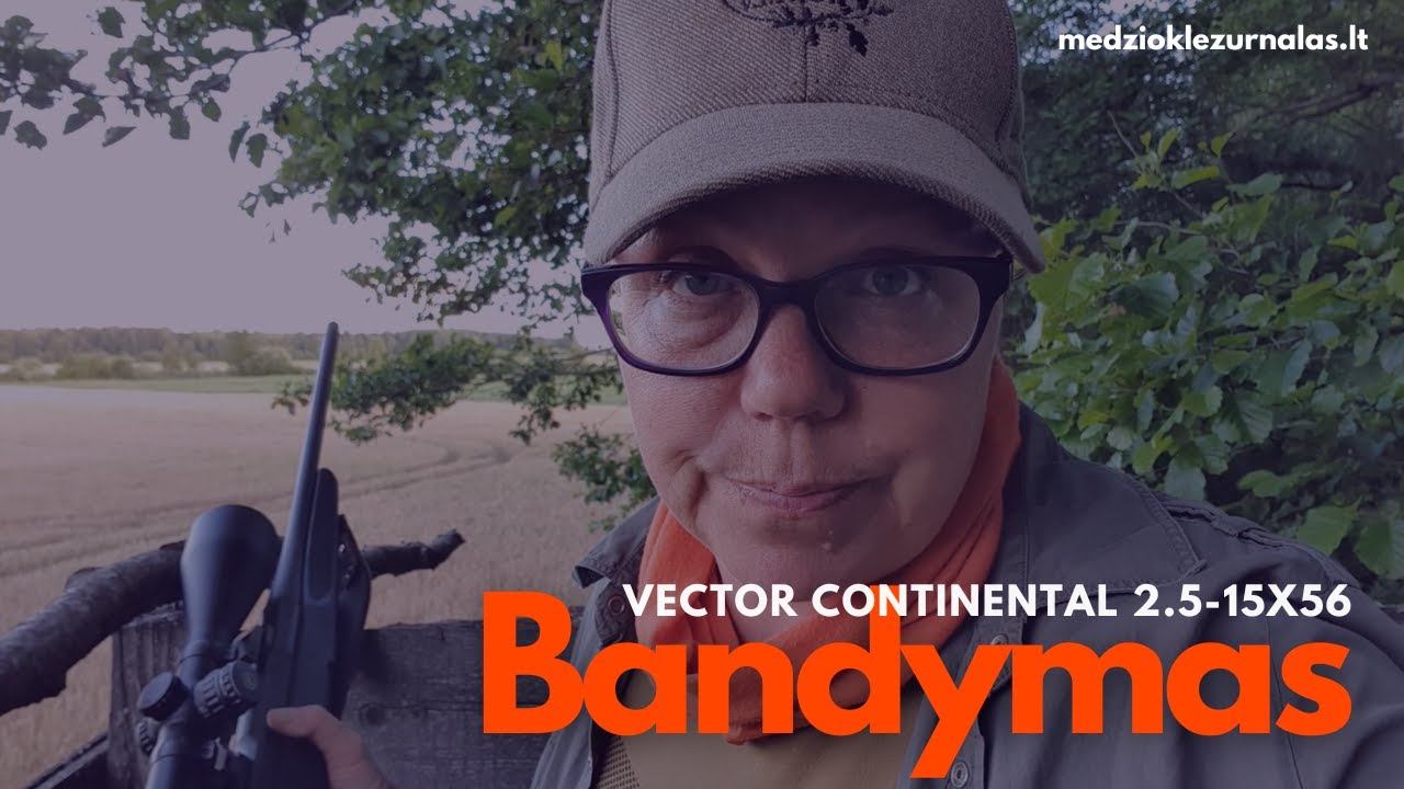 Koks yra Vector continental 2.5-15x56? Bandymas