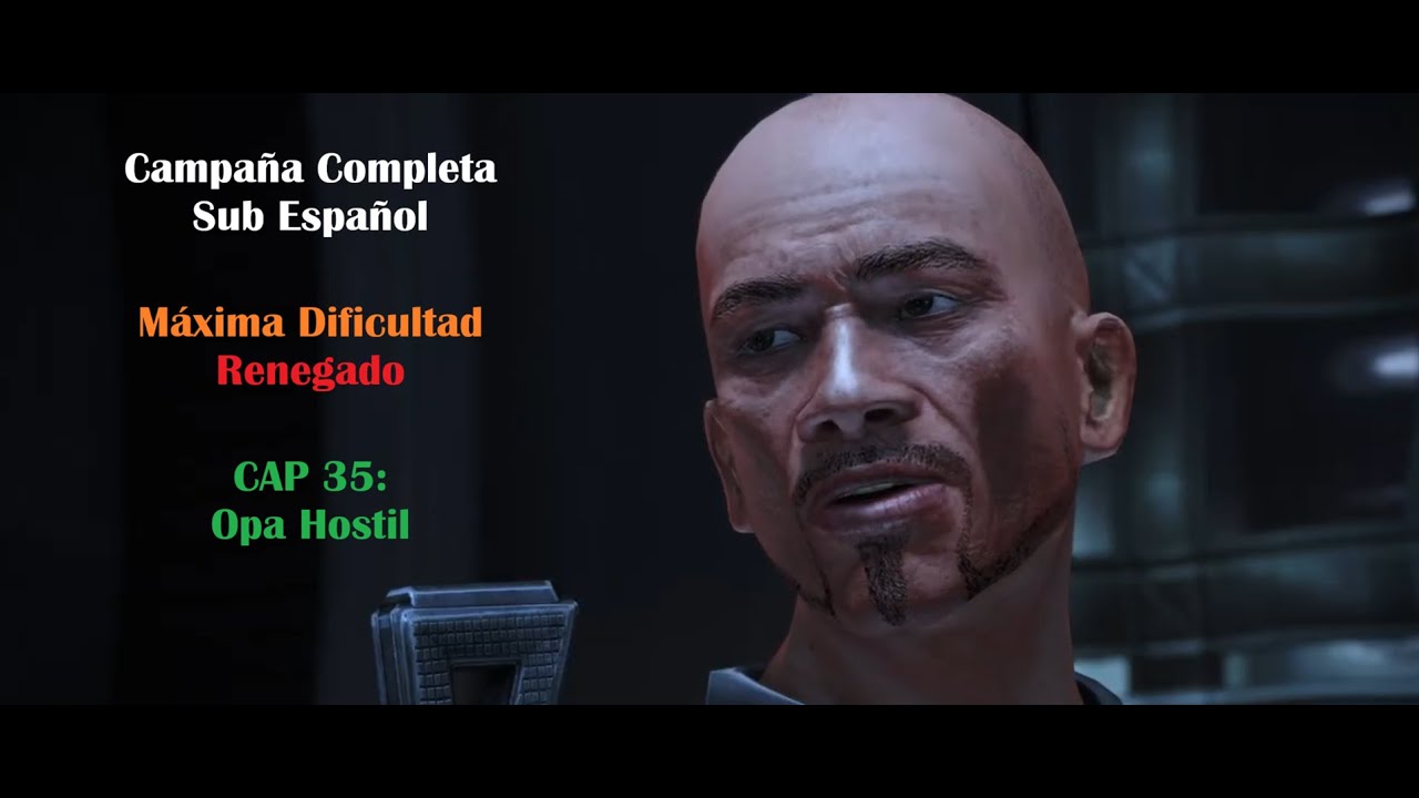 Mass Effect Legendary Edition Sub Español CAP 35: Opa Hostil Máxima Dificultad
