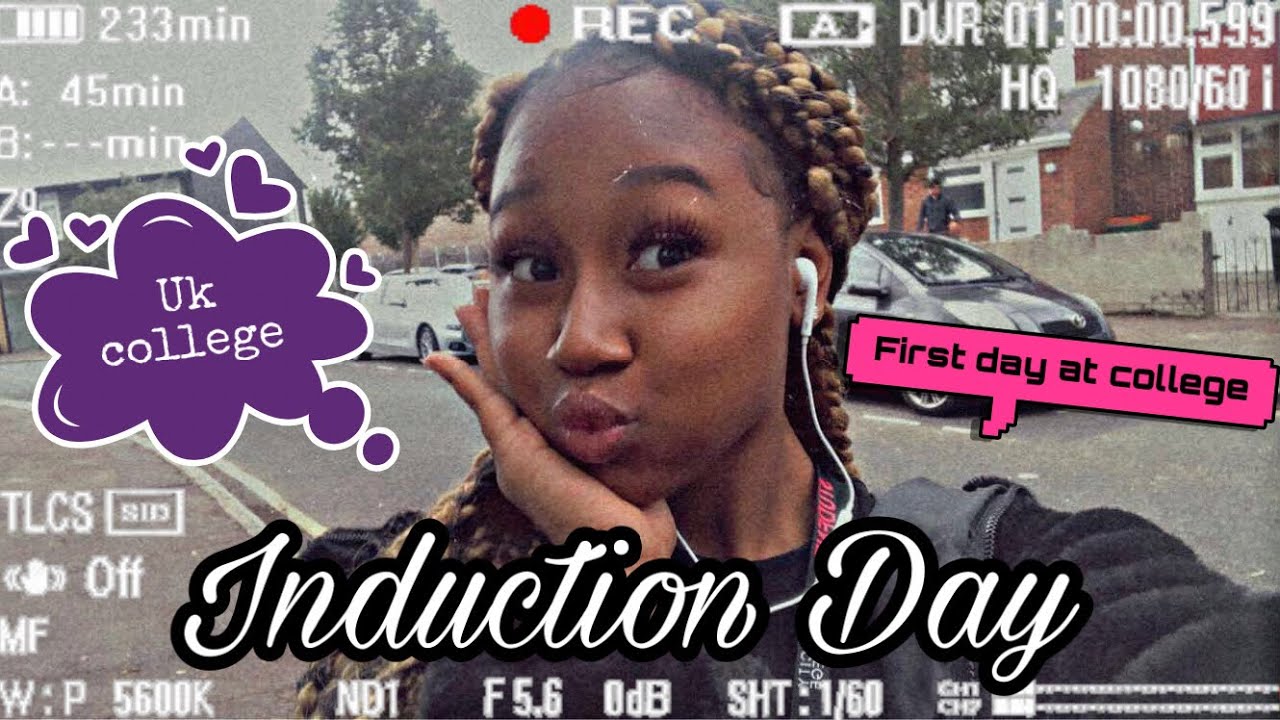 College induction day first time going college 2020 (uk)
