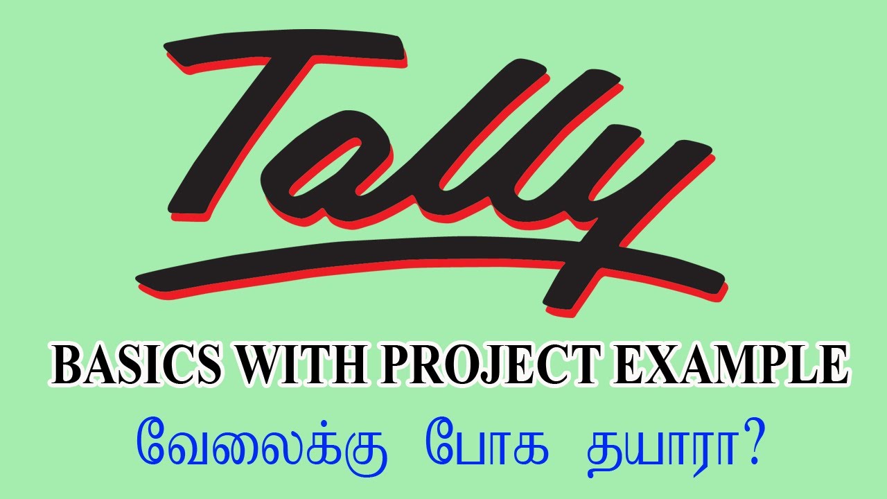 Tally basics with company live project example in Tamil | Tally erp 9