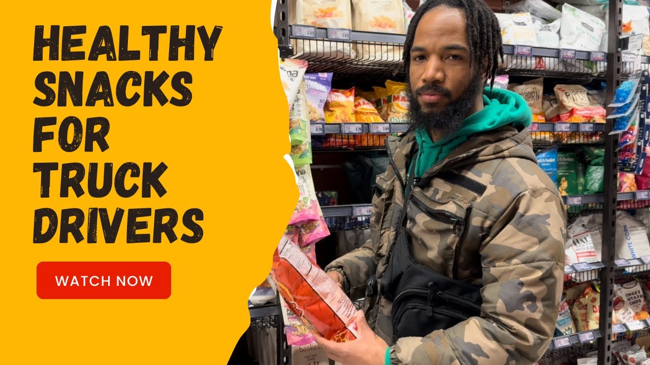 Healthy snacks for truck drivers| New drivers | Weight loss tips |Health is wealth pt1