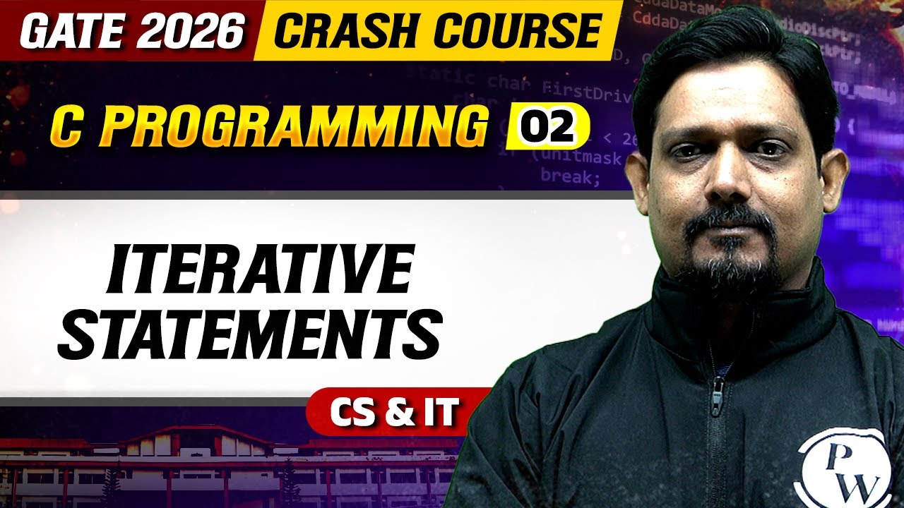 C Programming 02 : Iterative statements | CS & IT | CS & IT | GATE 2026 Crash Course