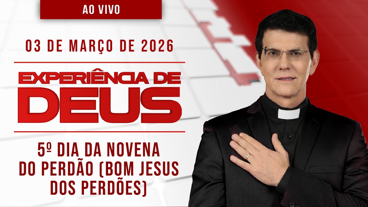 EXPERIÊNCIA DE DEUS | 03/03/26 | 5º DIA DA NOVENA DO PERDÃO | @PadreManzottiOficial​