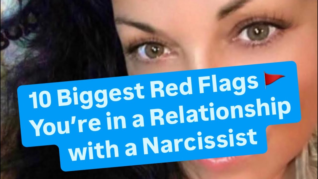10 Biggest Red Flags 🚩 You’re in a Relationship with a Narcissist | 