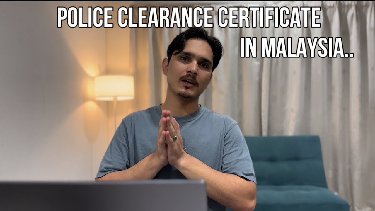 HOW TO GET CERTIFICATE OF GOOD CONDUCT IN MALAYSIA? FOR NON RESIDENT |Police Clearance Certificate|