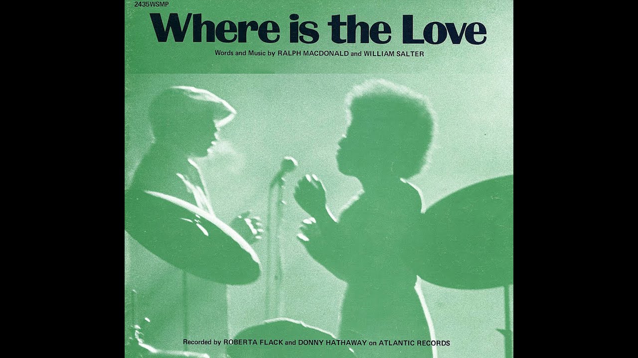 Roberta Flack & Donny Hathaway ~ Where Is The Love 1972 Soul Purrfection Version