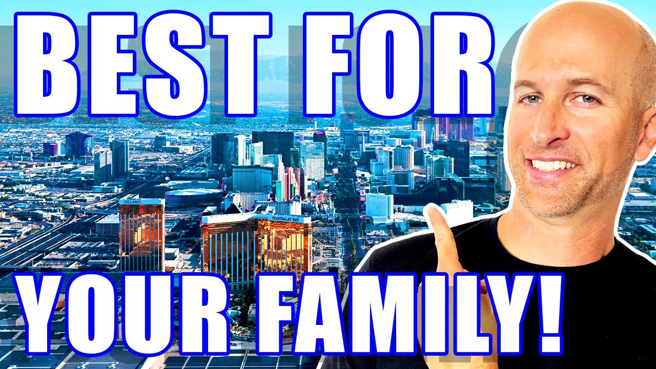 Moving To Las Vegas Nevada With A Family: Is Living In Las Vegas NV Right For You? | Las Vegas Homes