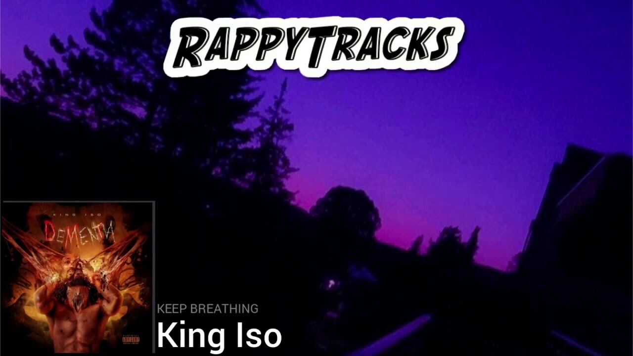 King Iso - Keep Breathing