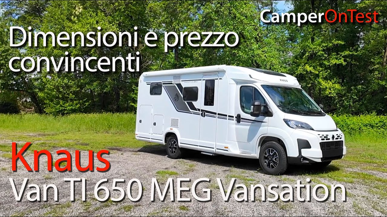 Knaus Van TI 650 MEG Vansation: prezzo interessante, buon rapporto tra dimensioni e spazi abitabili