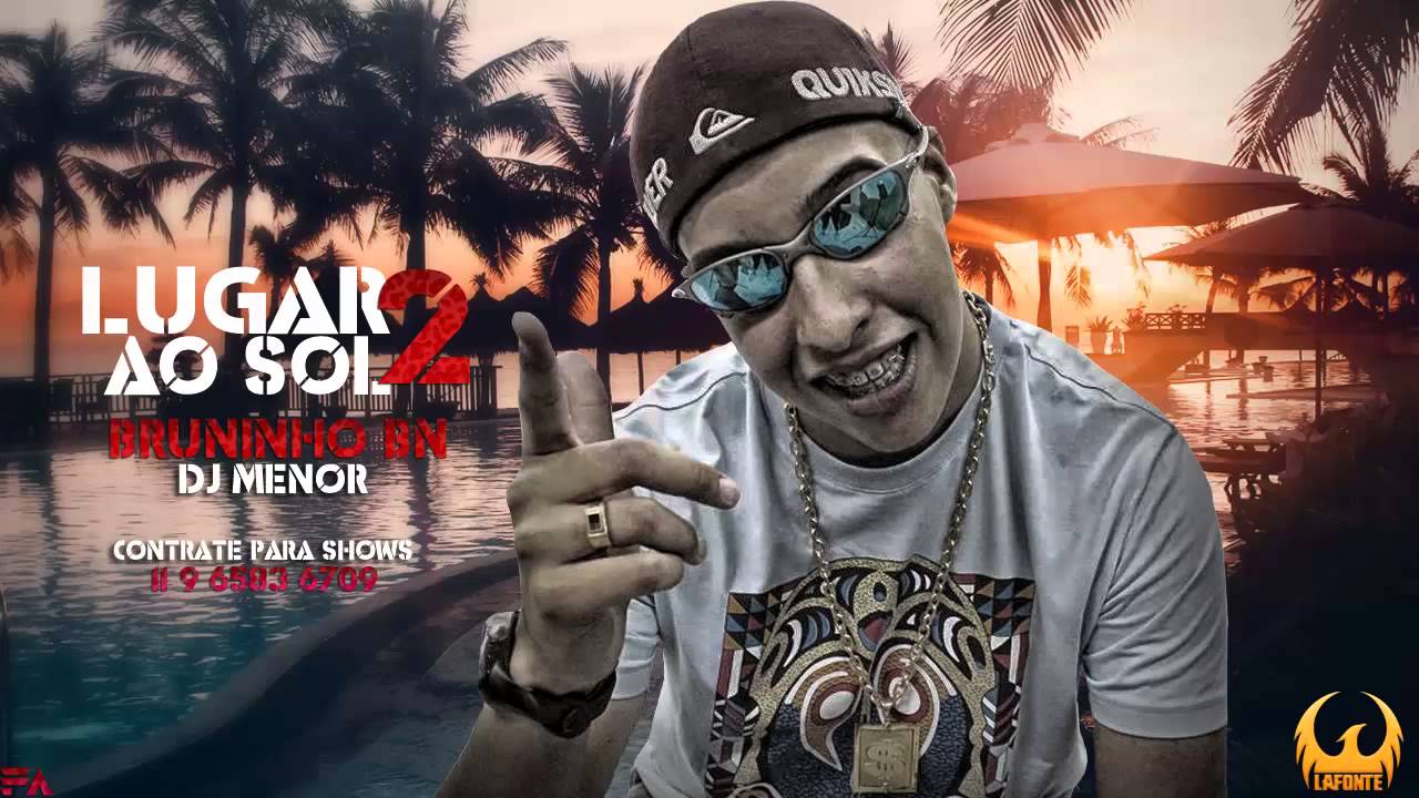 MC Bruninho BN - Lugar ao Sol 2.0 - Música nova 2014 ( DJ Menor ) Lançamento 2014
