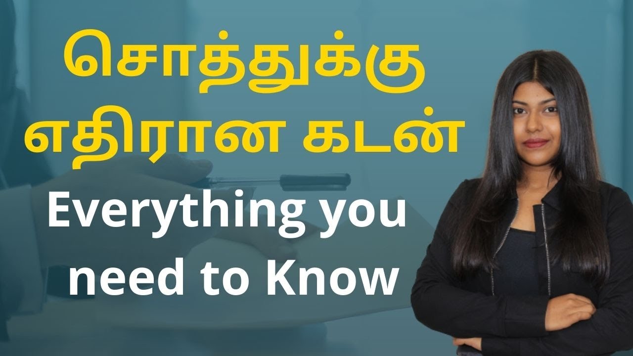 Loan Against Property in Tamil | Everything you need to know about Loan Against Property | Natalia