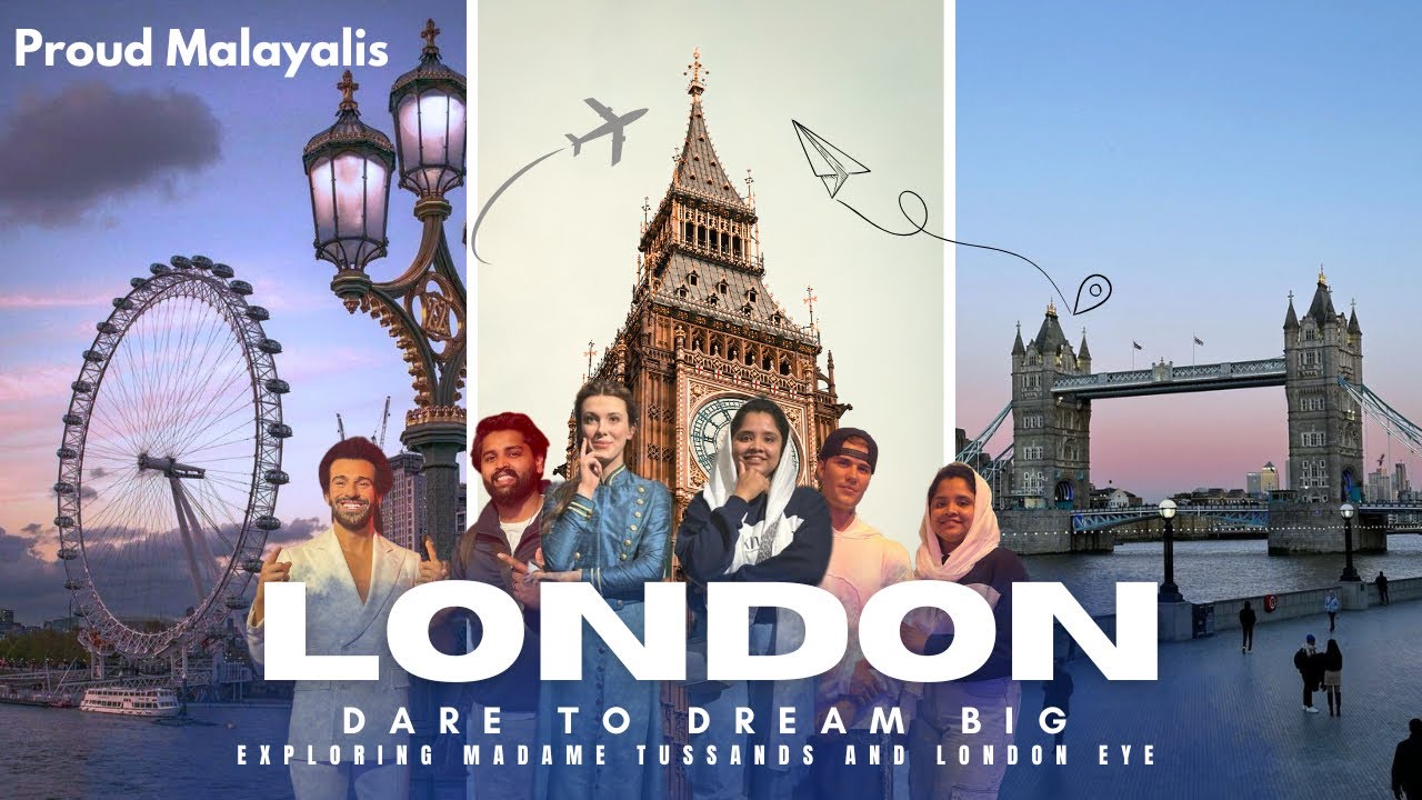 A DAY IN LONDON |EXPLORING LONDON EYE AND MADAME TUSSAUDS |TRAVEL VLOG| PROUD MALAYALIS | MALLU VLOG