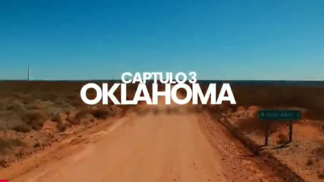 Capítulo 3: Oklahoma | Sauzal Bonito, el pueblo que tiembla