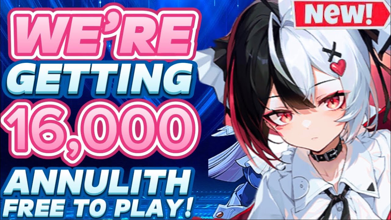 GREAT NEWS!!! GET 16,000+ FREE ANNULITH IN 1.1! NEW F2P PULL COUNT! [Neverness To Everness]
