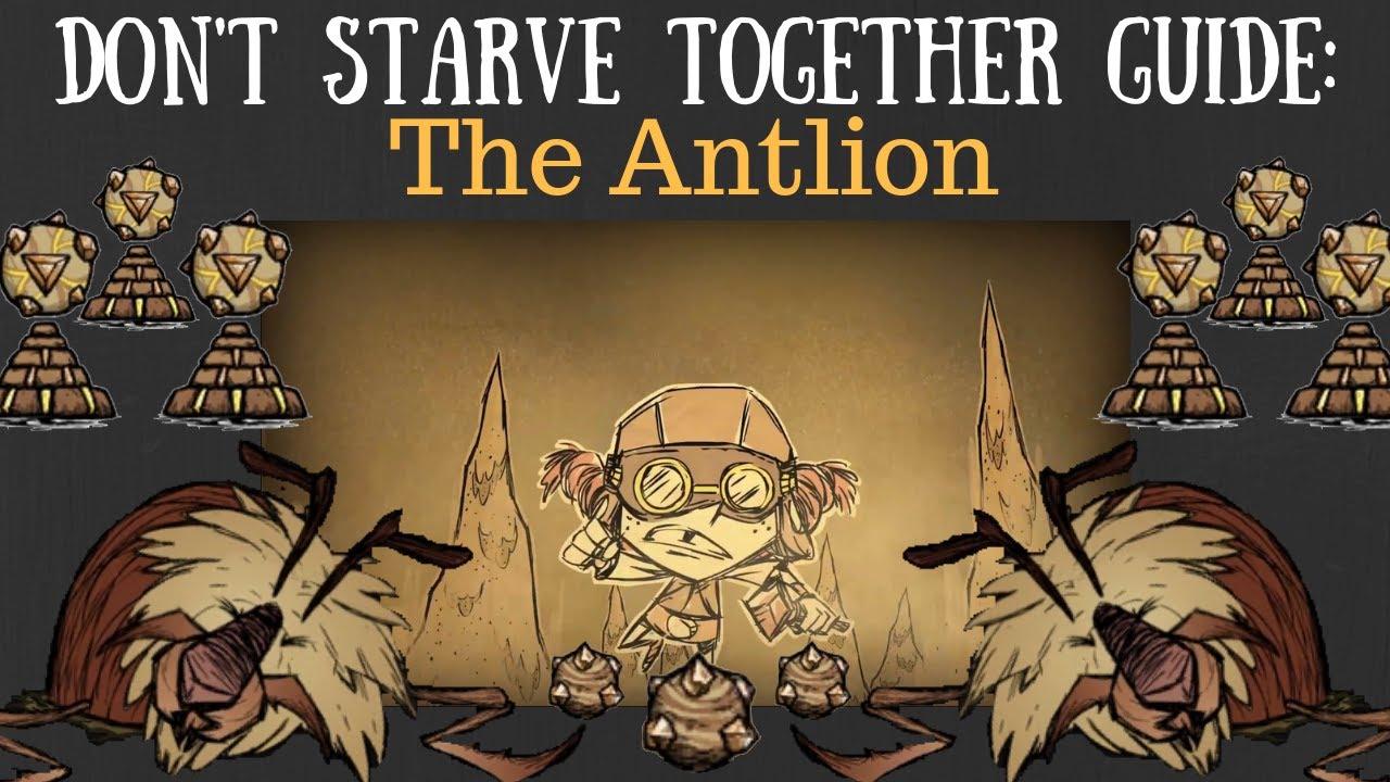 Don't Starve Together Guide: Antlion