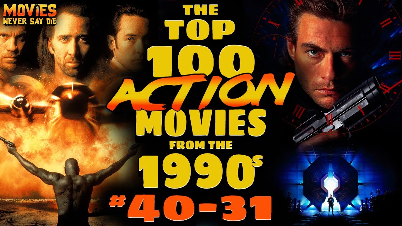 The Top-100 (MUST-SEE) Action Movies from the 1990s! (40-31)