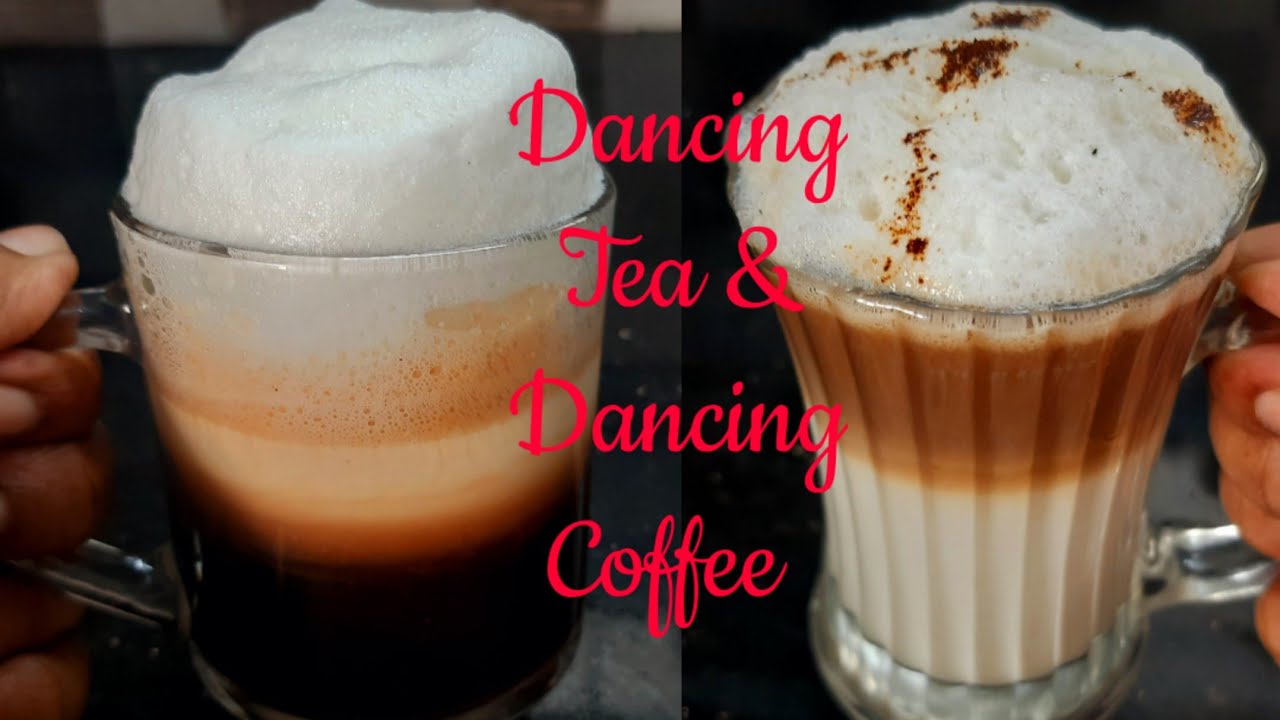 ഇങ്ങനെ ചെയ്താൽ രണ്ടുണ്ട് കാരൃങ്ങൾ\Dancing Tea\Dancing Coffee\Biriyani Chai\Layered Tea\Coffee