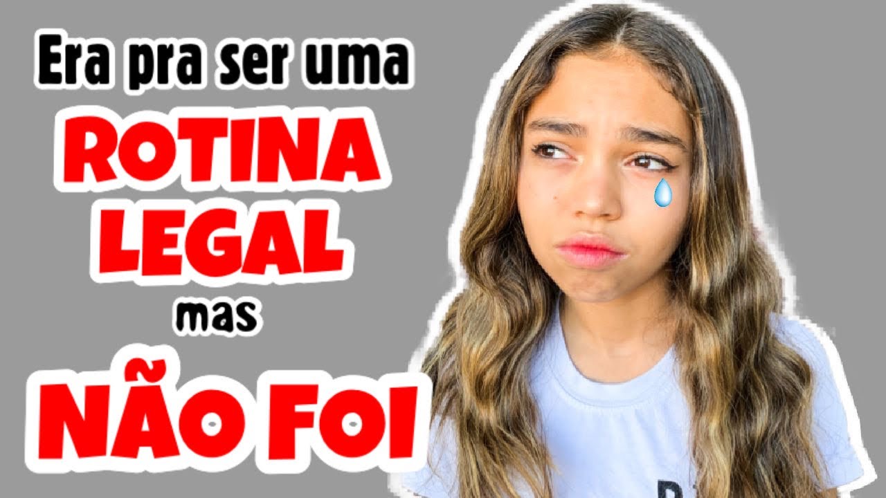 POR QUE ESSA ROTINA NÃO FOI LEGAL? - ENTÃO ROBERTA? siga @dailyfamiliaporcides