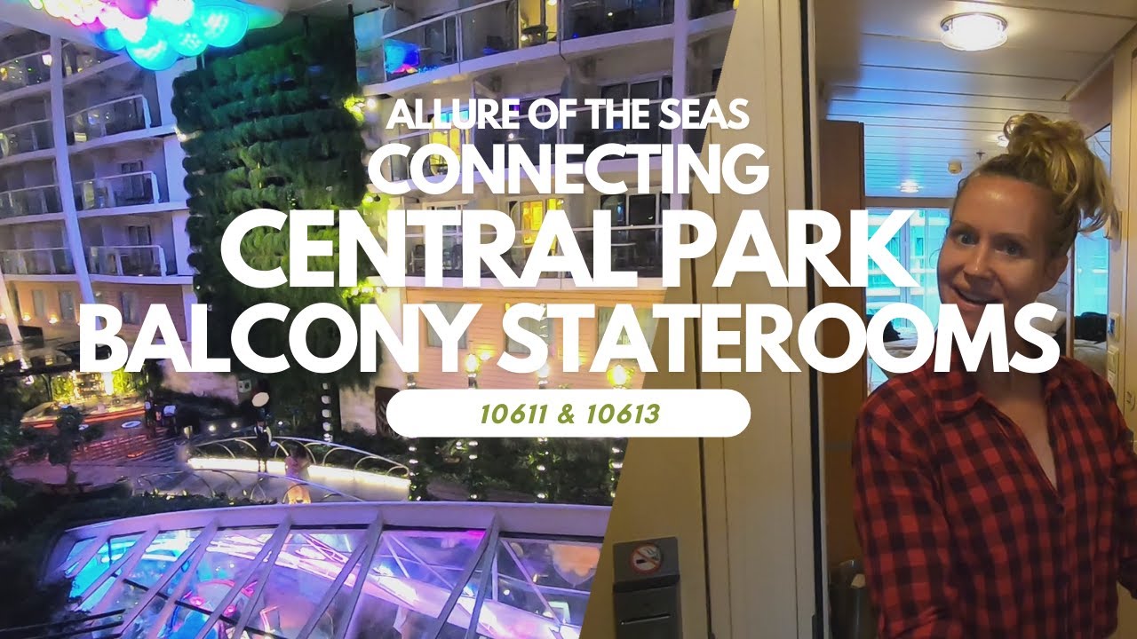 Allure of the Seas | 10611 and 10613 | Connecting Central Park Balcony | Cabin Tour