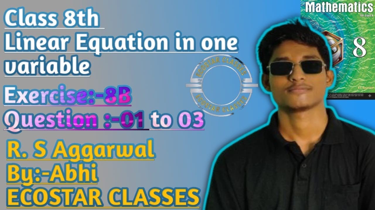 Class 8th R.S Aggarwal //Linear equation in one variable//Exercise-8B //Question 01 to 03 