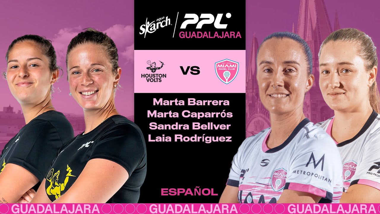 Guadalajara 2025 - Houston Volts Barrera / Caparrós vs Miami Padel Club Bellver / Rodríguez Español