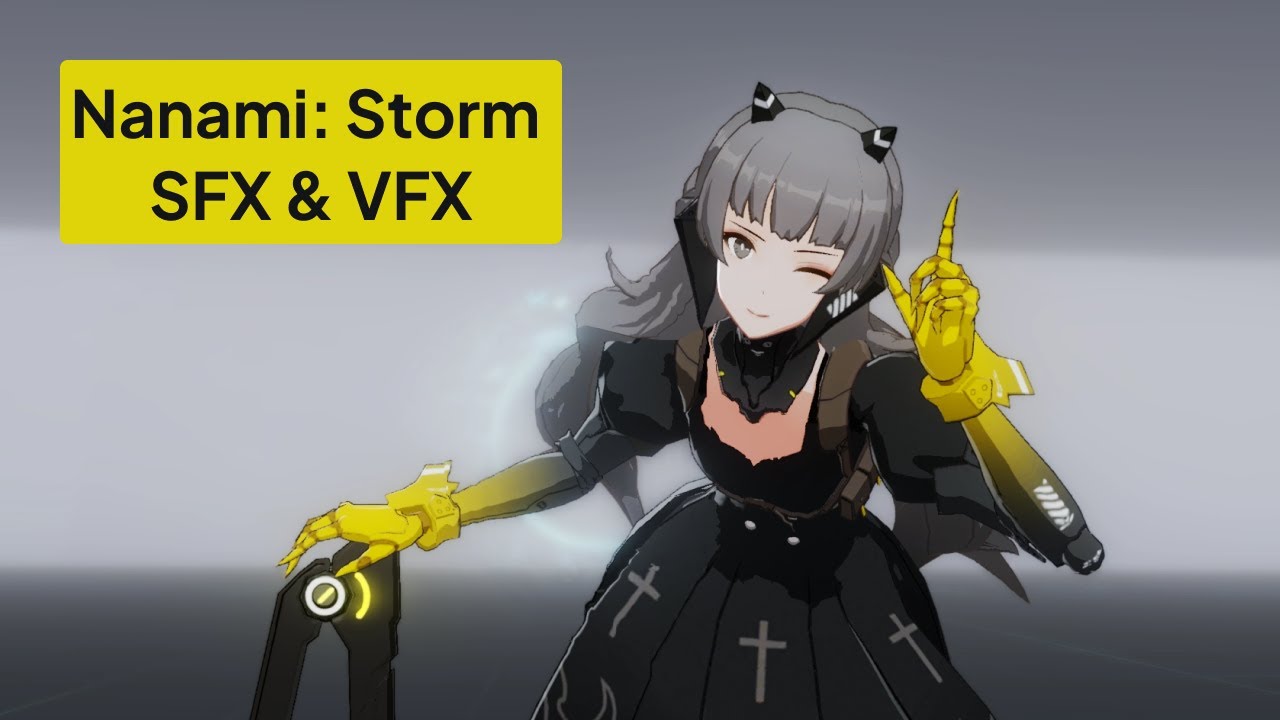Nanami: Storm SFX & VFX - Punishing Gray Raven