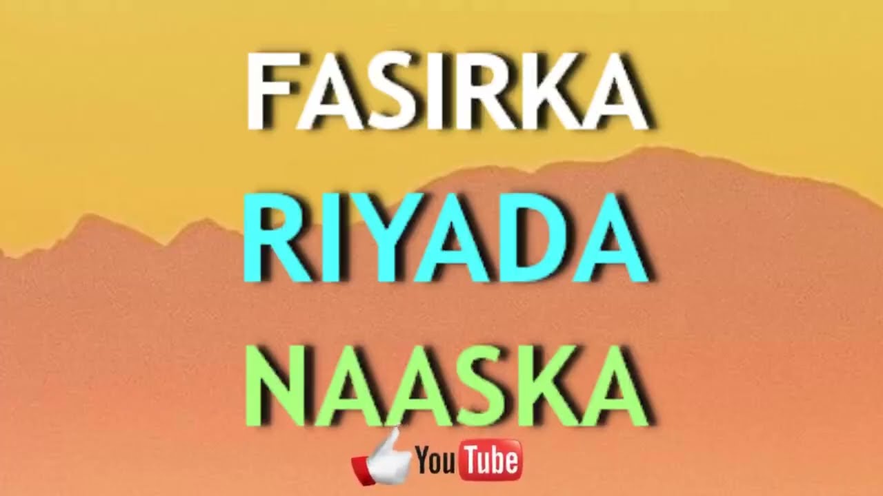 Fasirka riyada naaska nin hadduu arko asoo naaso leh ama naag ibta naaska laga jaray