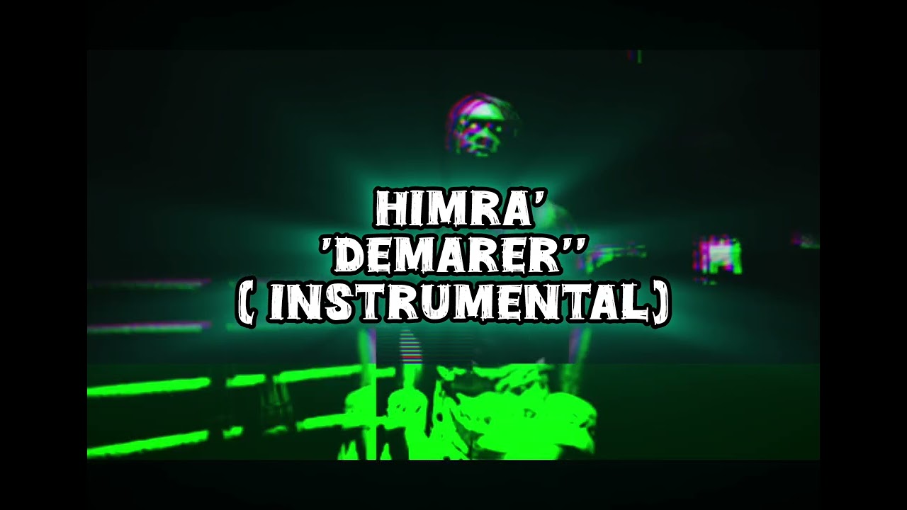 HIMRA ''DEMARER'' (INSTRUMENTAL)