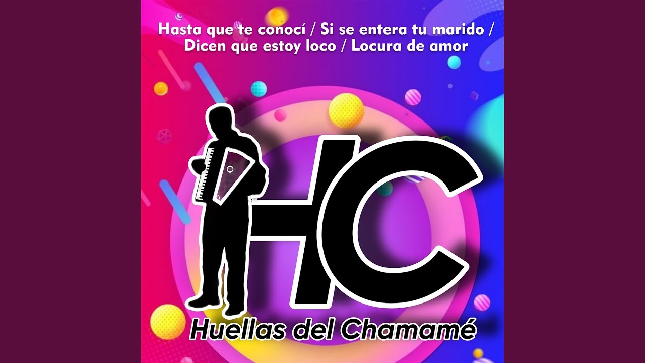 Hasta Que Te Conocí / Y Si Se Entera Tu Marido / Dicen Que Estoy Loco / Locura de Amor