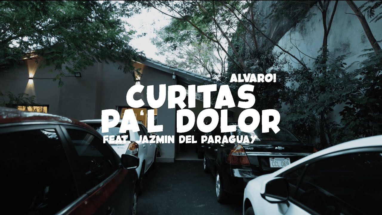 Alvaro! ft. Jazmin del Paraguay -  Curitas pa'l dolor