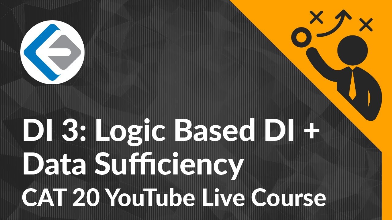 Data Interpretation 3: Logic Based DI + Data Sufficiency | Endeavor Careers