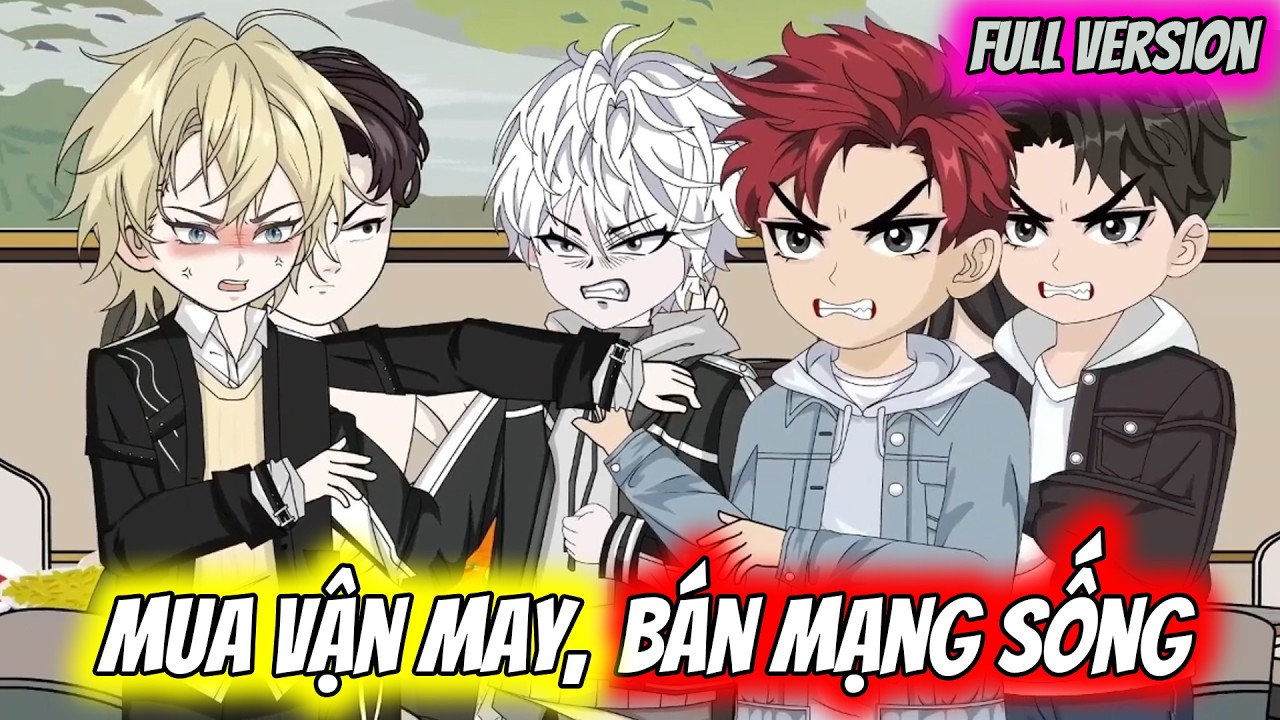 Full | Mua Vận May, Bán Mạng Sống | Vũ Vietsub