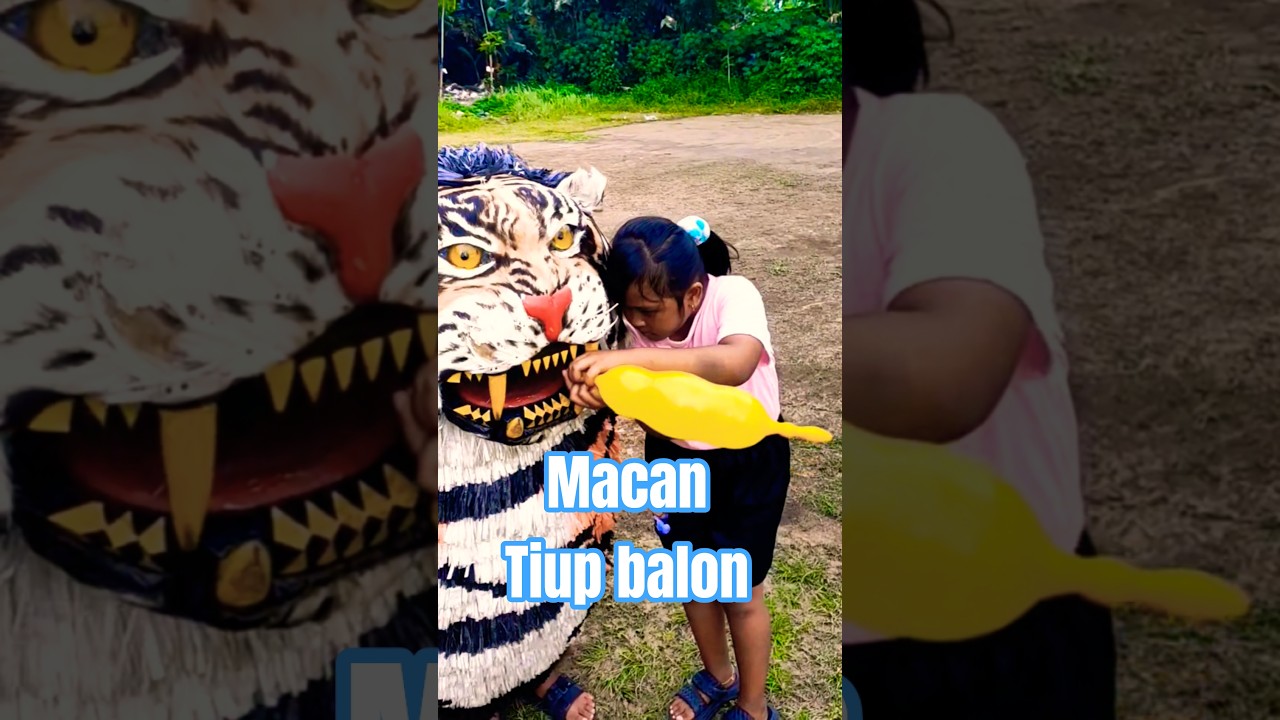 NYURUH MACAN TIUP BALON ULIR 