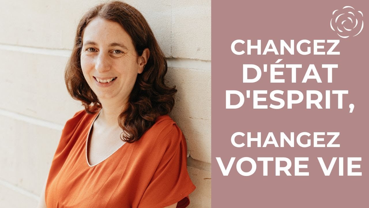 Comment cultiver un &eacute;tat d'esprit positif
