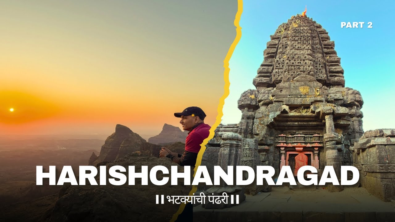 HARISHCHANDRAGAD PART 2 | Peace after the Struggle.