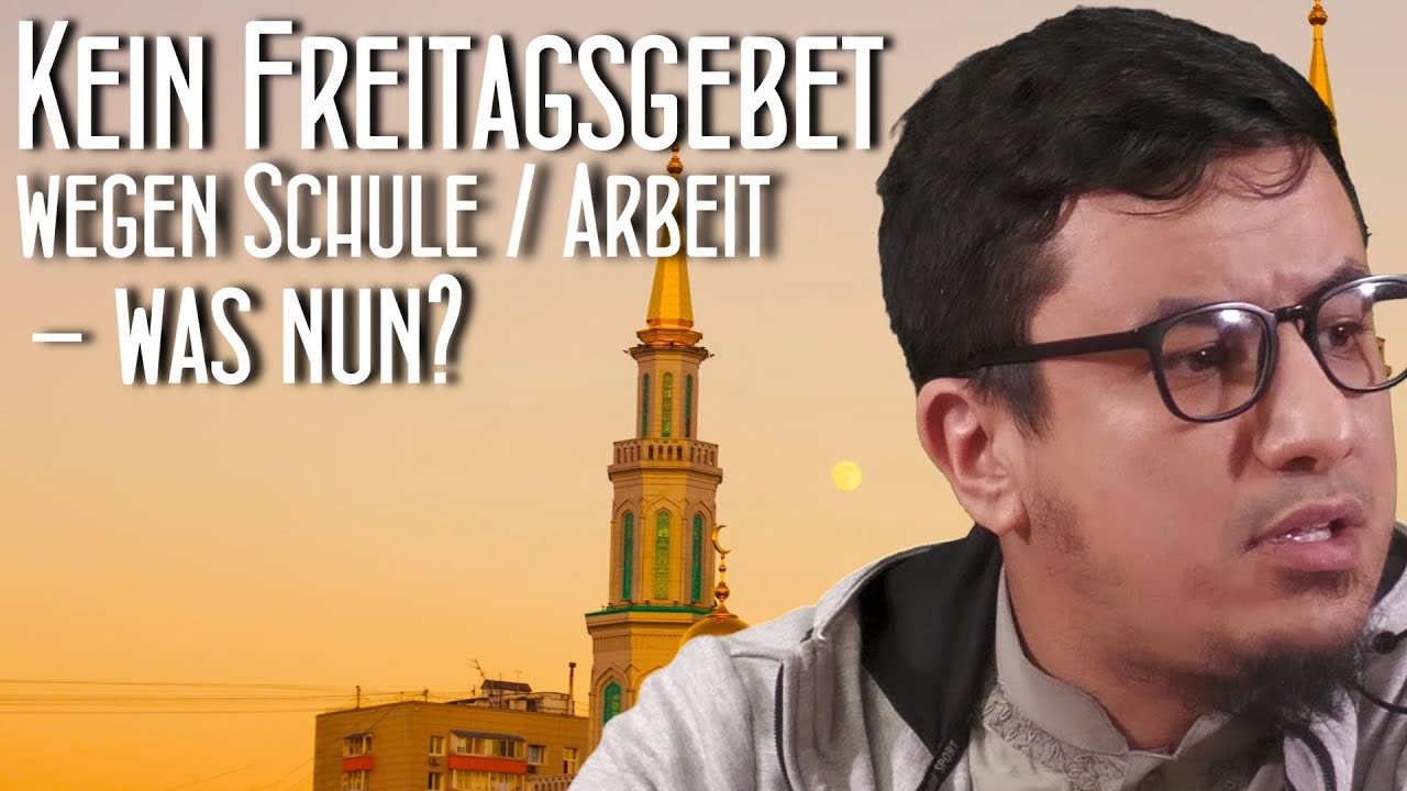 Kein Freitagsgebet wegen Schule  Arbeit - was nun? Abu Rumaisa