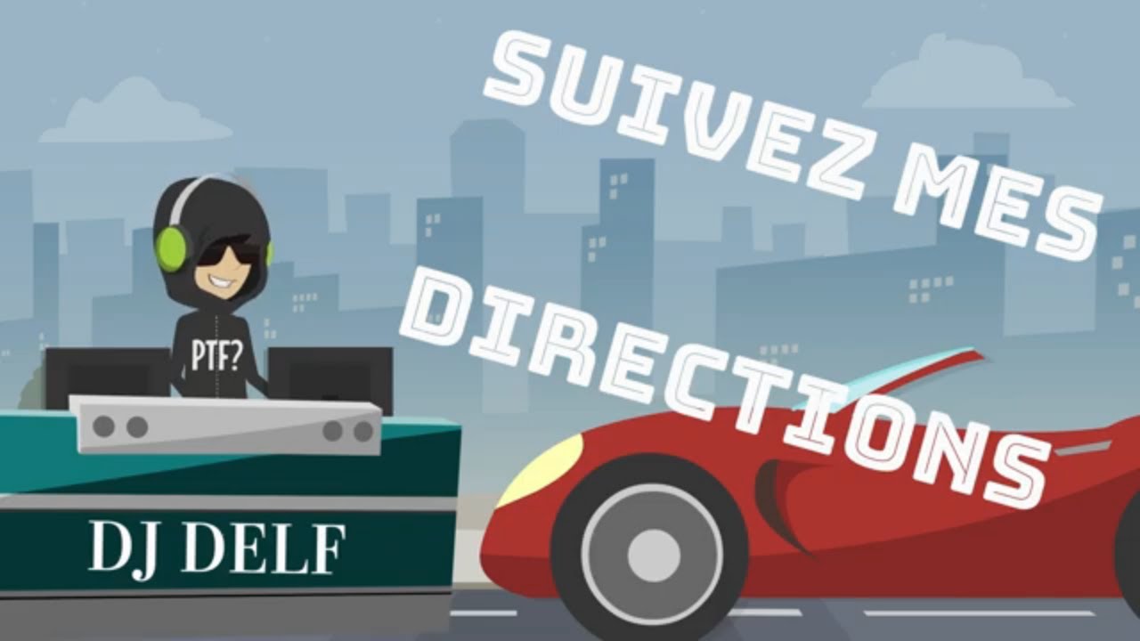 Suivez mes directions - DJ DELF #etienne #rockyourclass #djdelf