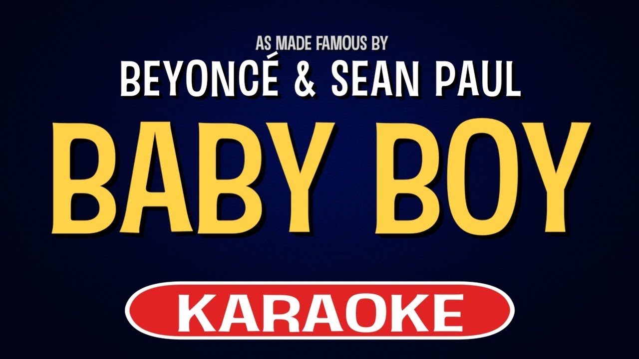 Beyonce feat. Sean Paul - Baby Boy (Karaoke Version)