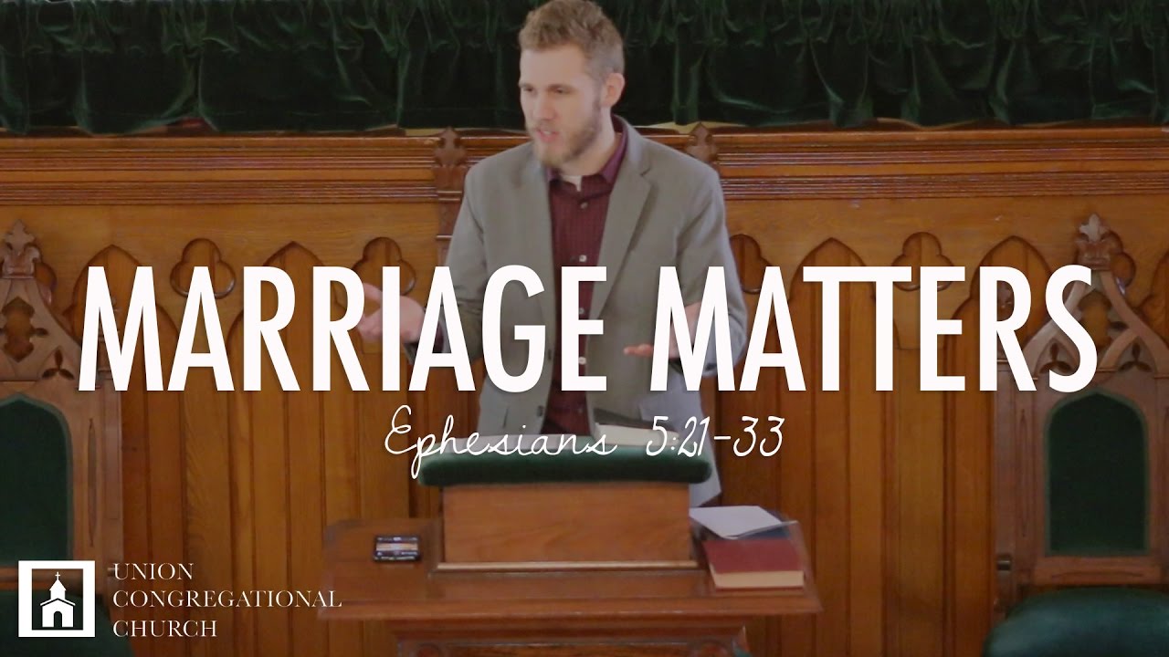 MARRIAGE MATTERS | Ephesians 5:21-33 | Peter Frey