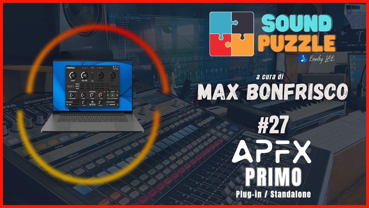 #27 SOUNDPUZZLE - APFX PRIMO Test + Intervista