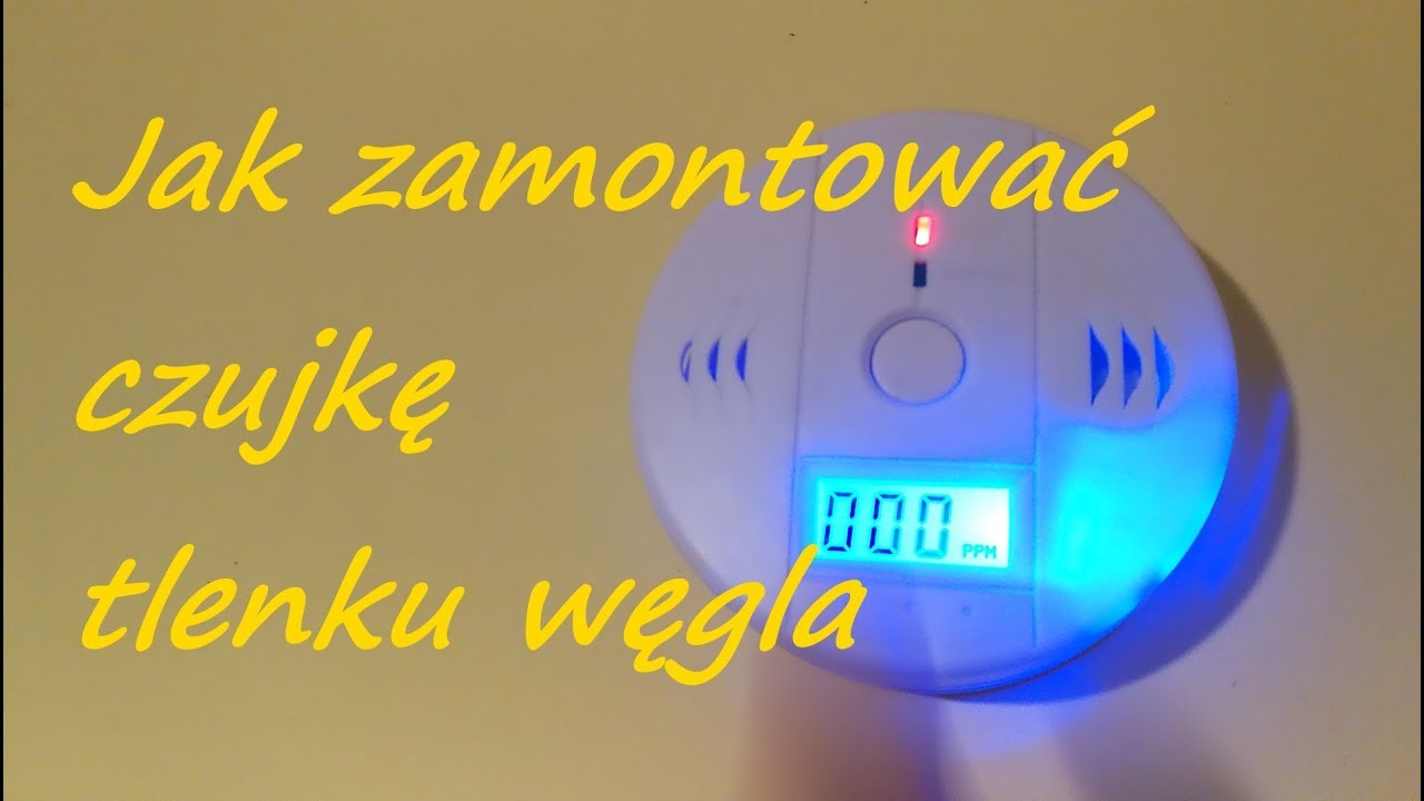 Jak zamontować czujkę czadu / tlenku węgla