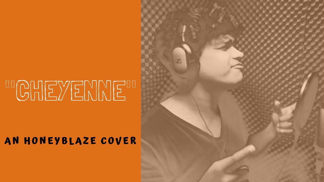| Cheyenne | Jason Derulo |  Full Version | Original Cover | HoneyBlaze