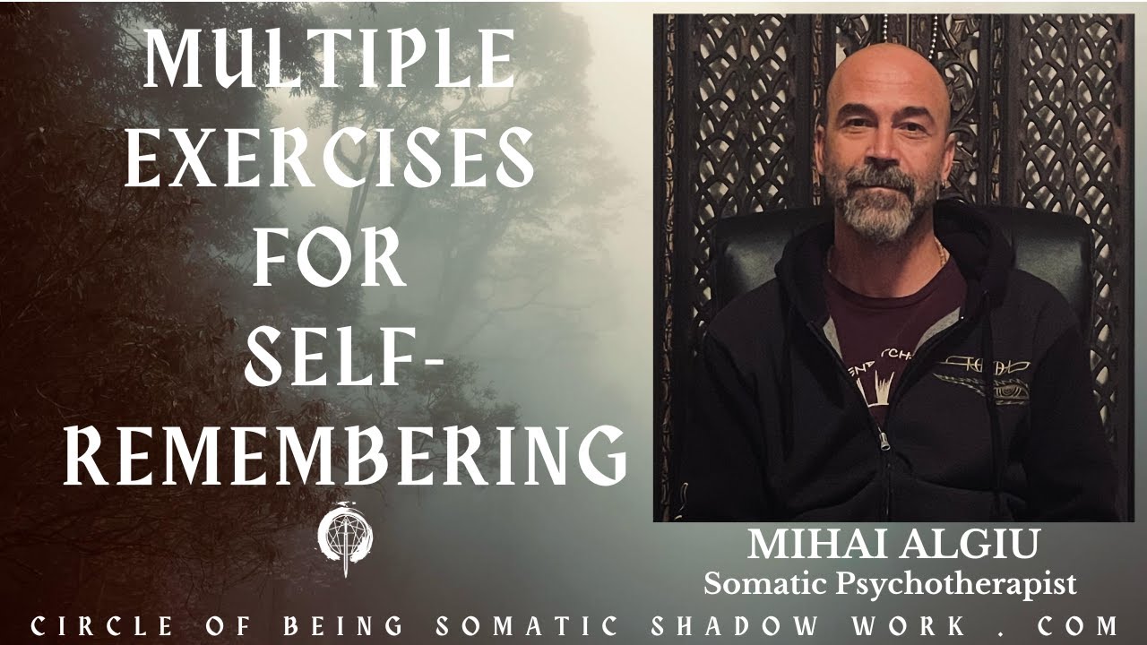 Fourth Way exercises for Self-Remembering | Eating, Waiting, Talking, Moving & Death Remembering