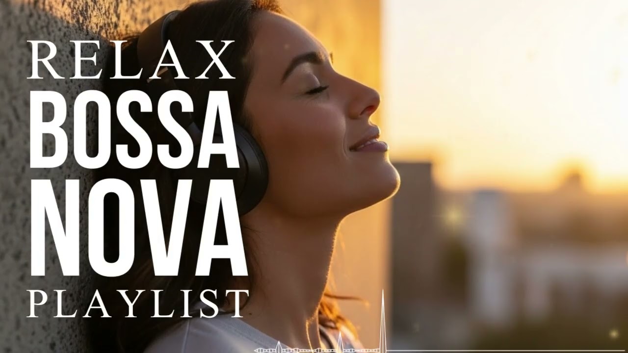 Bossa Nova Covers of Popular Songs 50 Hits 2026 🌴–Smooth & Relaxing Music for Peaceful Productivity