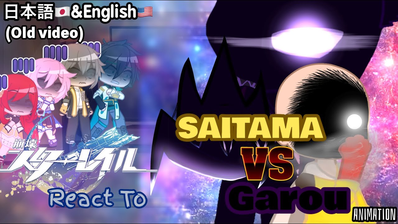Honkai Star Rail React To Saitama VS Cosmic Garou Animation||【リクエスト/Request】 (日本語&English)