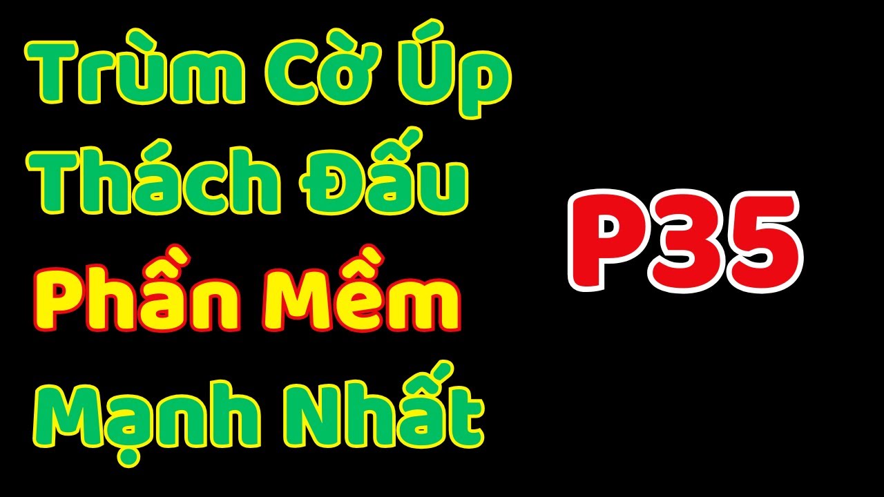 [Cờ Úp] Trùm Cờ Úp Ziga Thách Đấu Phần Mềm Mạnh Nhất P35