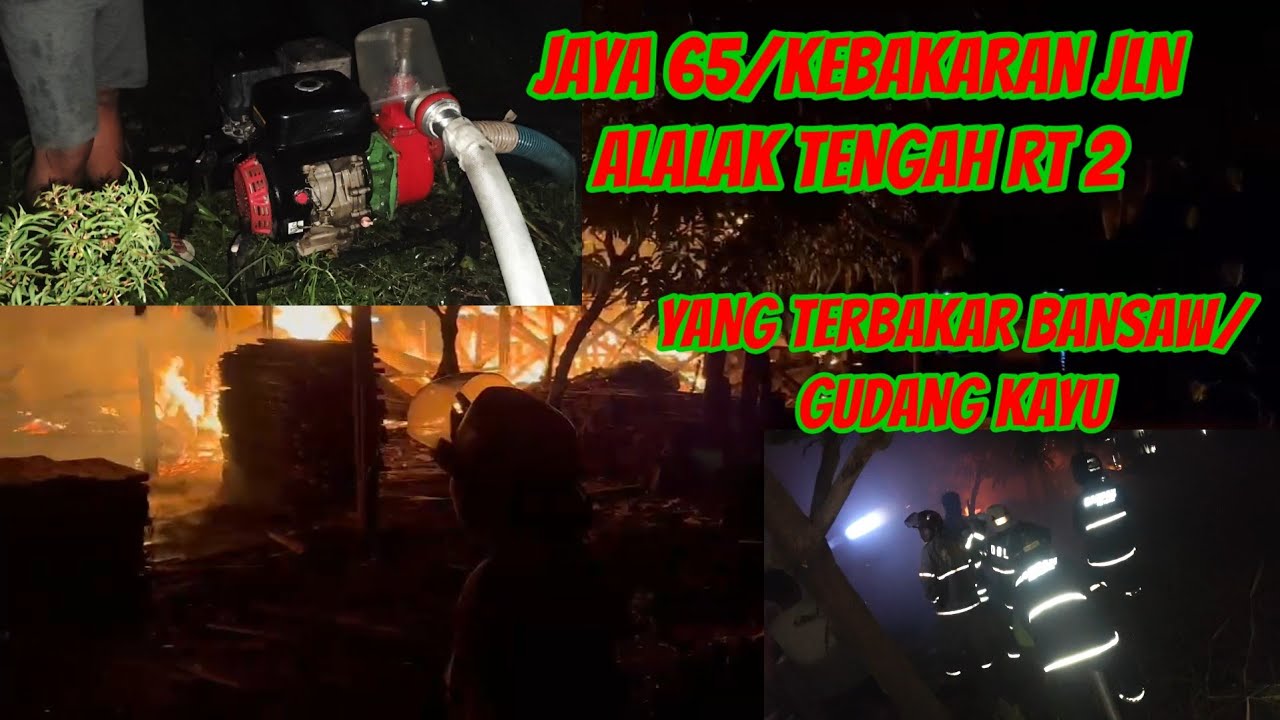 #131 JAYA 65/KEBAKARAN JLN ALALAK TENGAH RT 2 (SABTU, 27 SEPTEMBER 2025) 