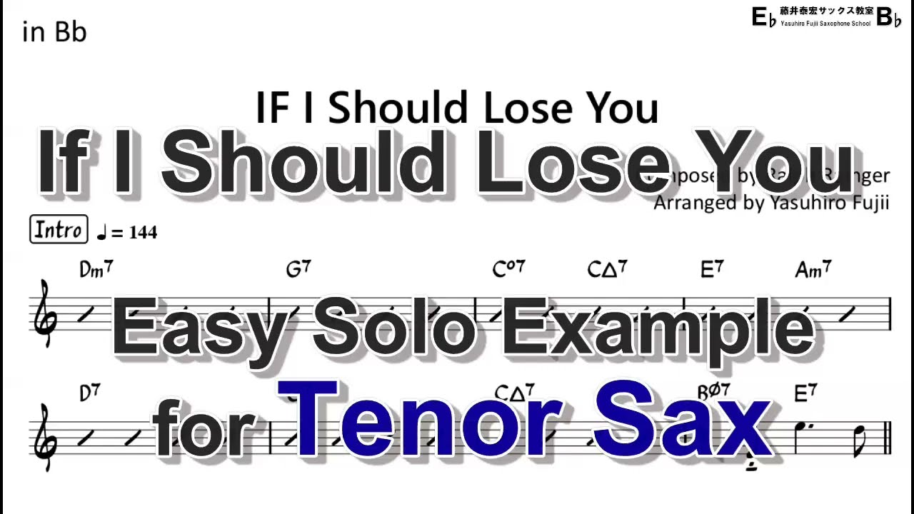 If I Should Lose You - Easy Solo Example for Tenor Sax