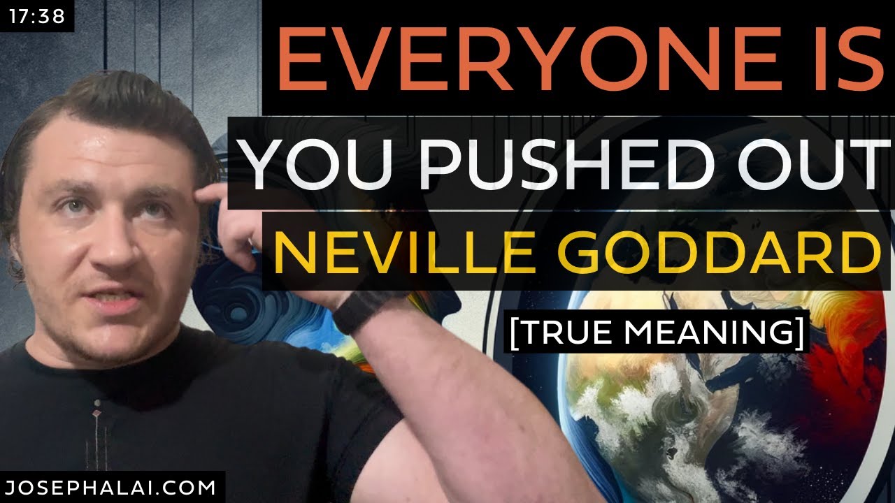 TRUE Neville Goddard: Everyone Is You Pushed Out. [REAL Manifesting]